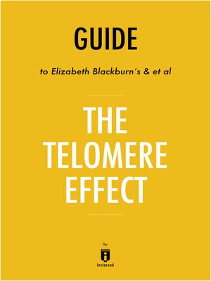 cover image of Guide to Elizabeth Blackburn's & et al The Telomere Effect by Instaread